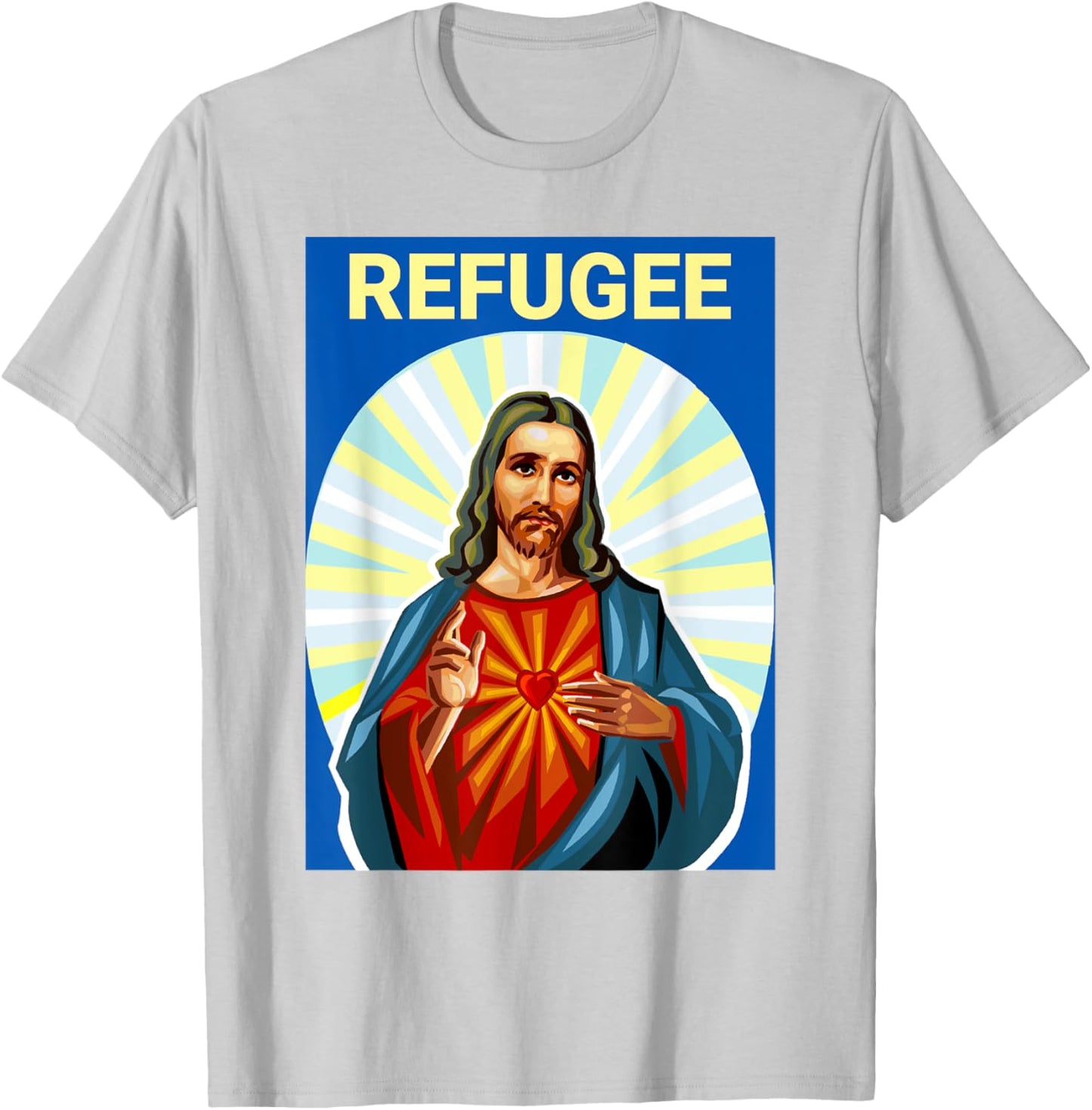 Jesus Christ was a Refugee Pro Immigrant Immigration T-Shirt - T-Shirt | Ash