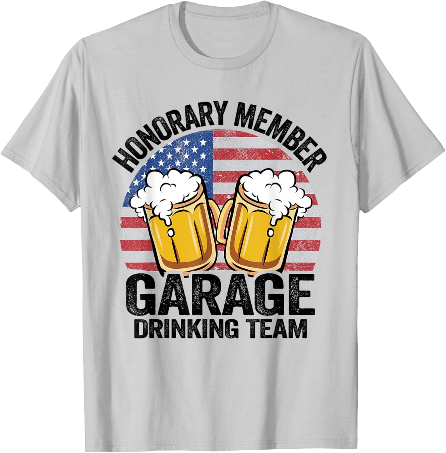 Honorary Member Garage Drinking Team American Flag Drinker T-Shirt - T-Shirt | Ash