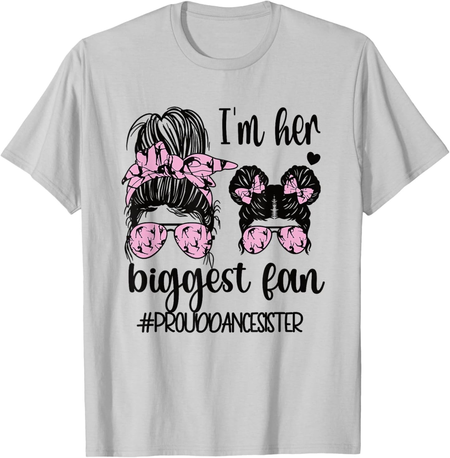 Her Biggest Fan Dance Sister Of A Dancer Dancing Sis T-Shirt - T-Shirt | Ash