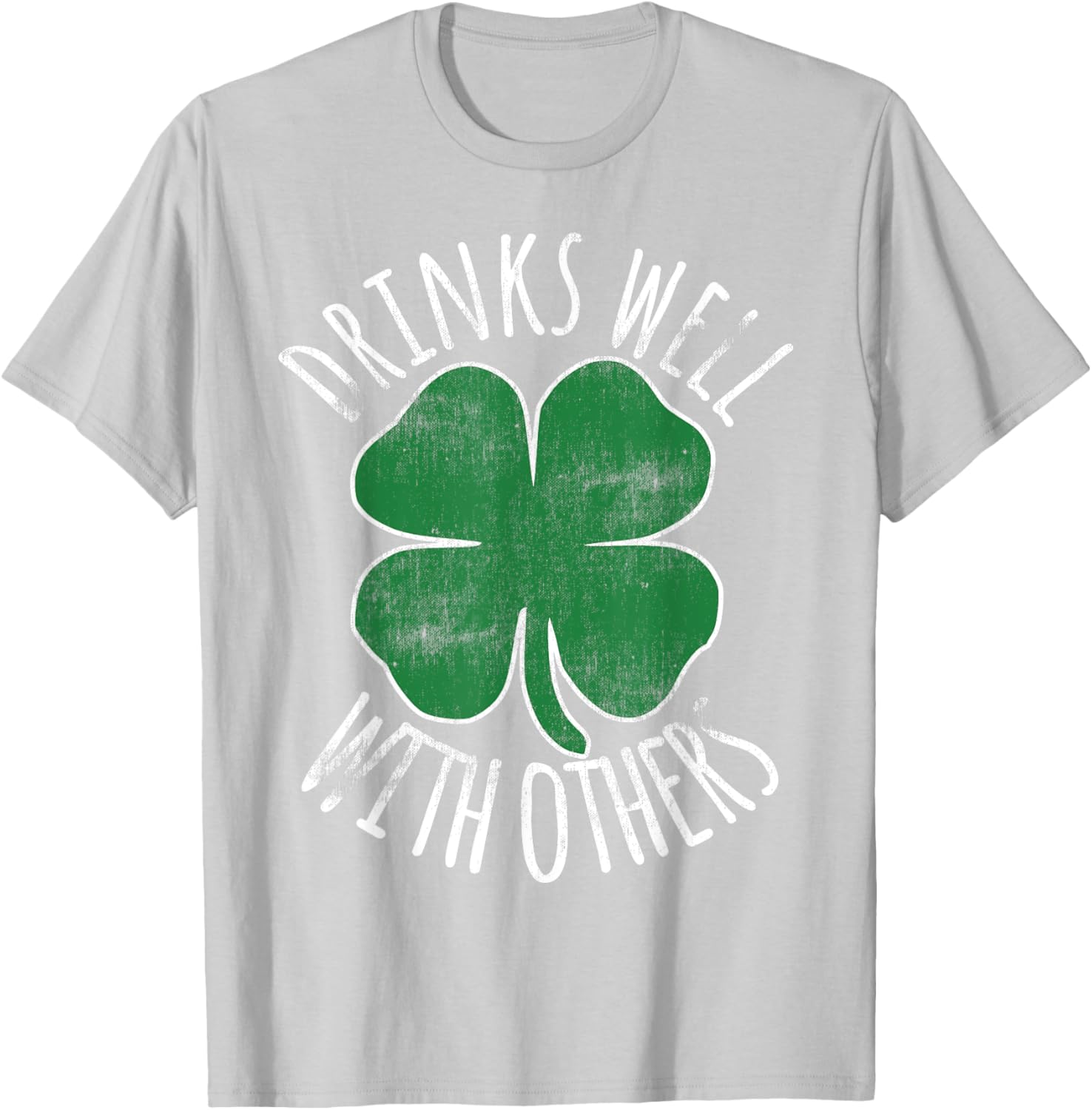 Drinks Well With Others Gift St. Patrick's Day Beer Drunk T-Shirt - T-Shirt | Ash