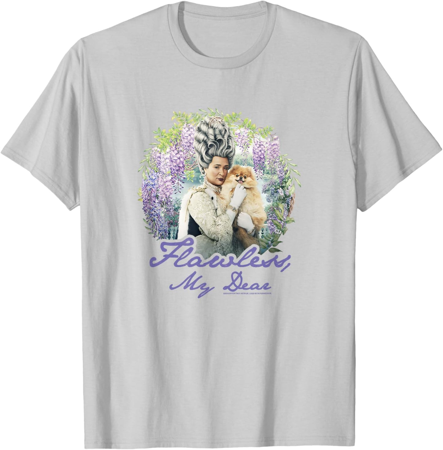 Bridgerton Queen Charlotte Flawless My Dear T-Shirt - T-Shirt | Ash
