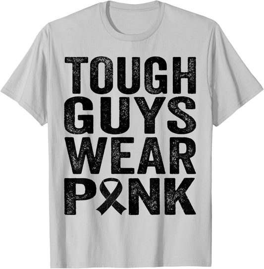 Tough Guys Wear Pink Breast Cancer Awareness Men Boys T-Shirt - T-Shirt | Ash