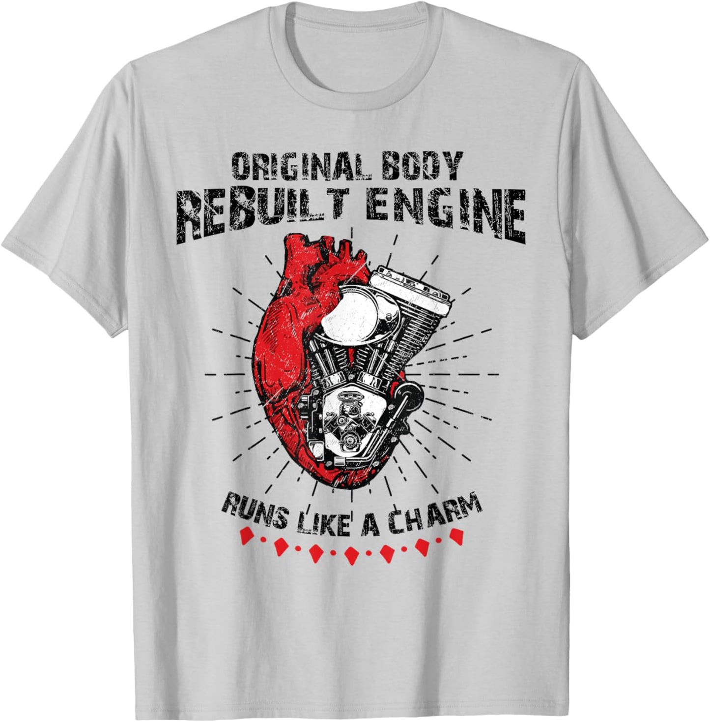 Funny Open Heart Surgery Original Body Rebuilt Engine T-Shirt - T-Shirt | Ash