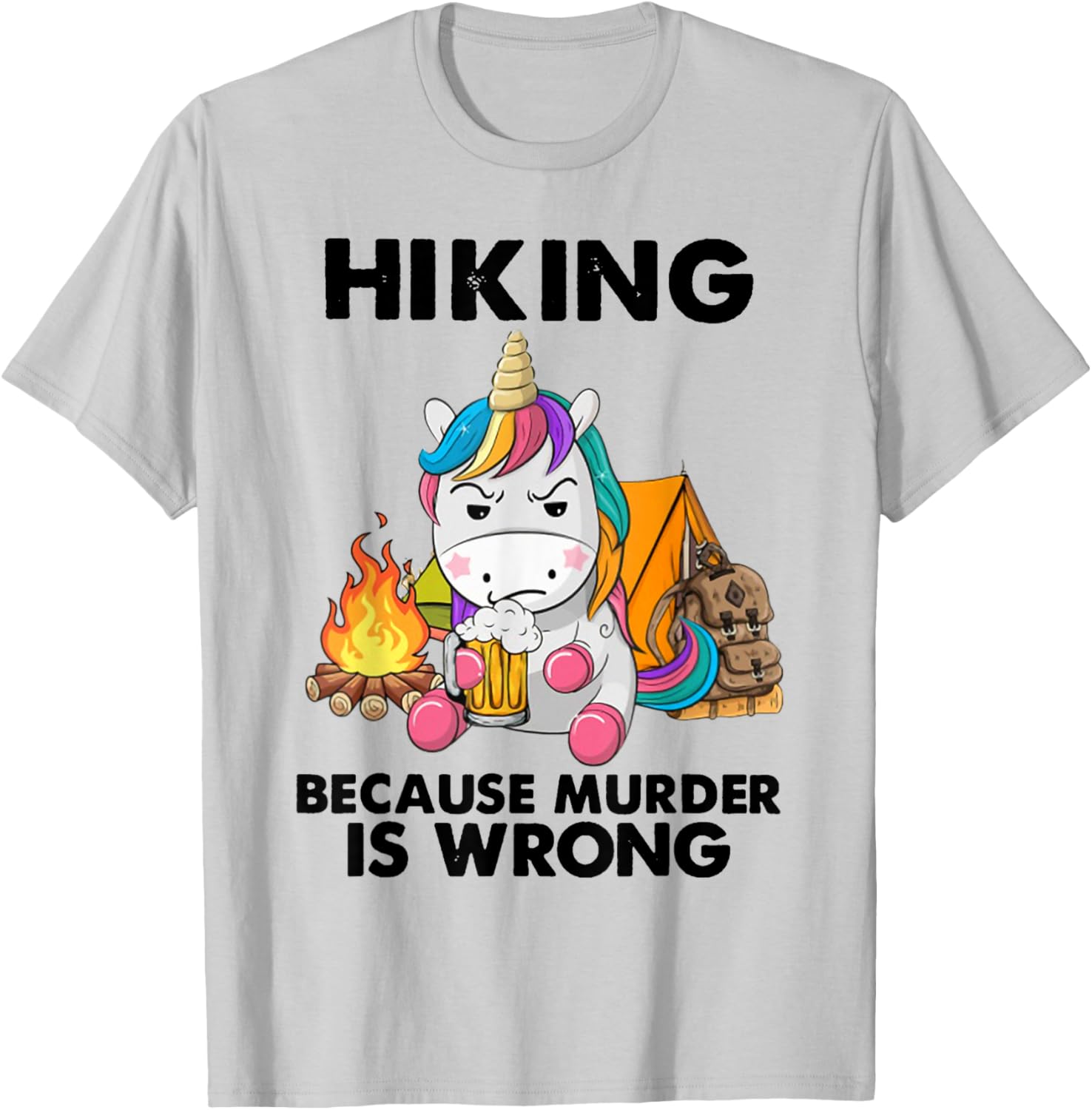 Hiking Because Murder Is Wrong Unicorn Hiking T-Shirt - T-Shirt | Ash