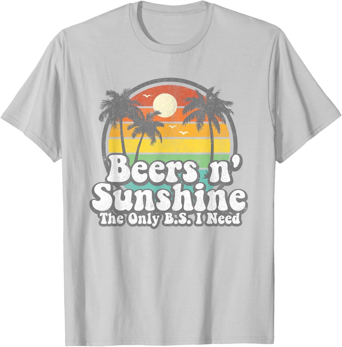 The Only BS I Need is Beers and Sunshine Retro Beach Gift Small T-Shirt - T-Shirt | Ash