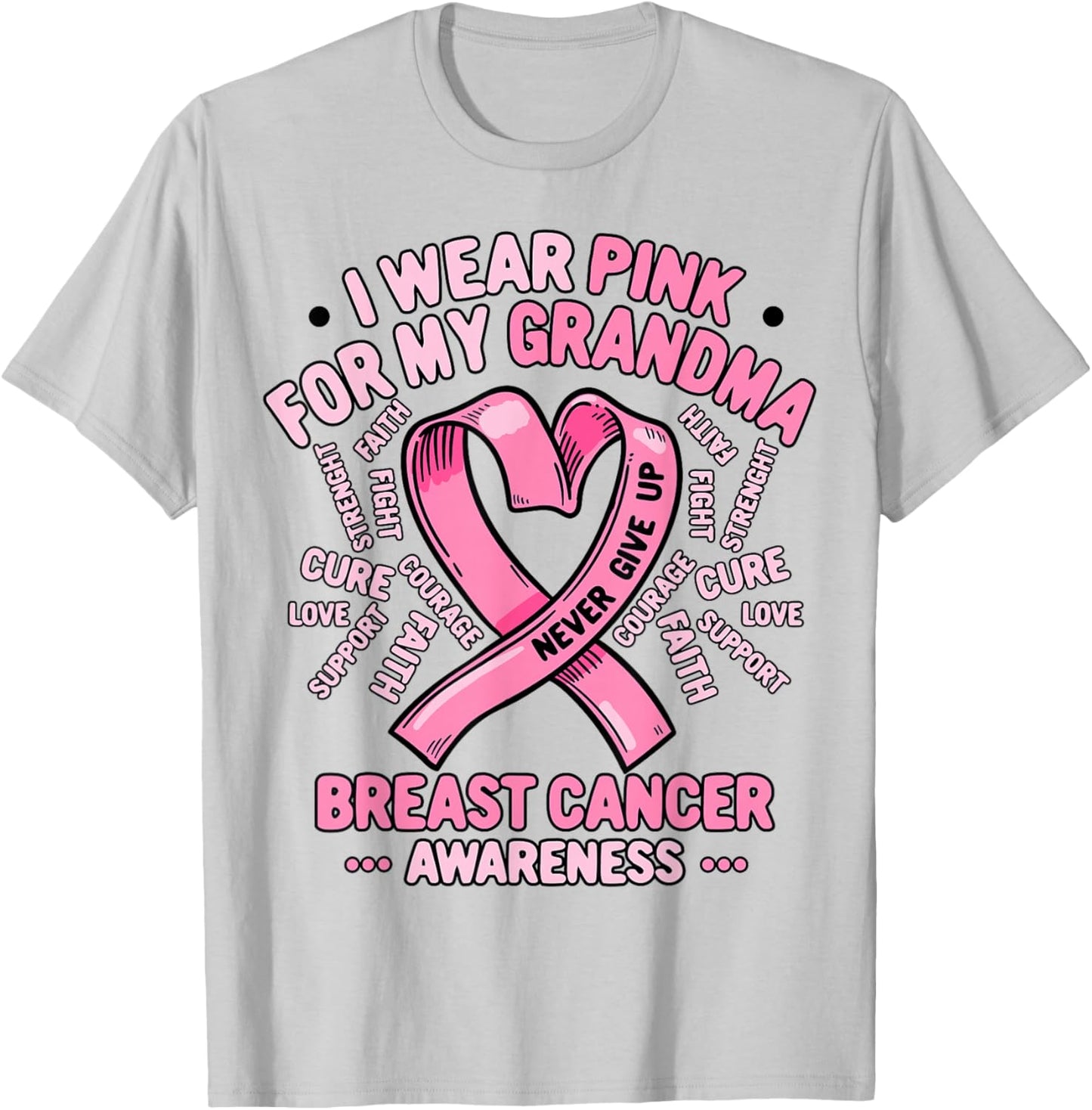 Breast Cancer Awareness Month I Wear Pink For My Grandma T-Shirt - T-Shirt | Ash