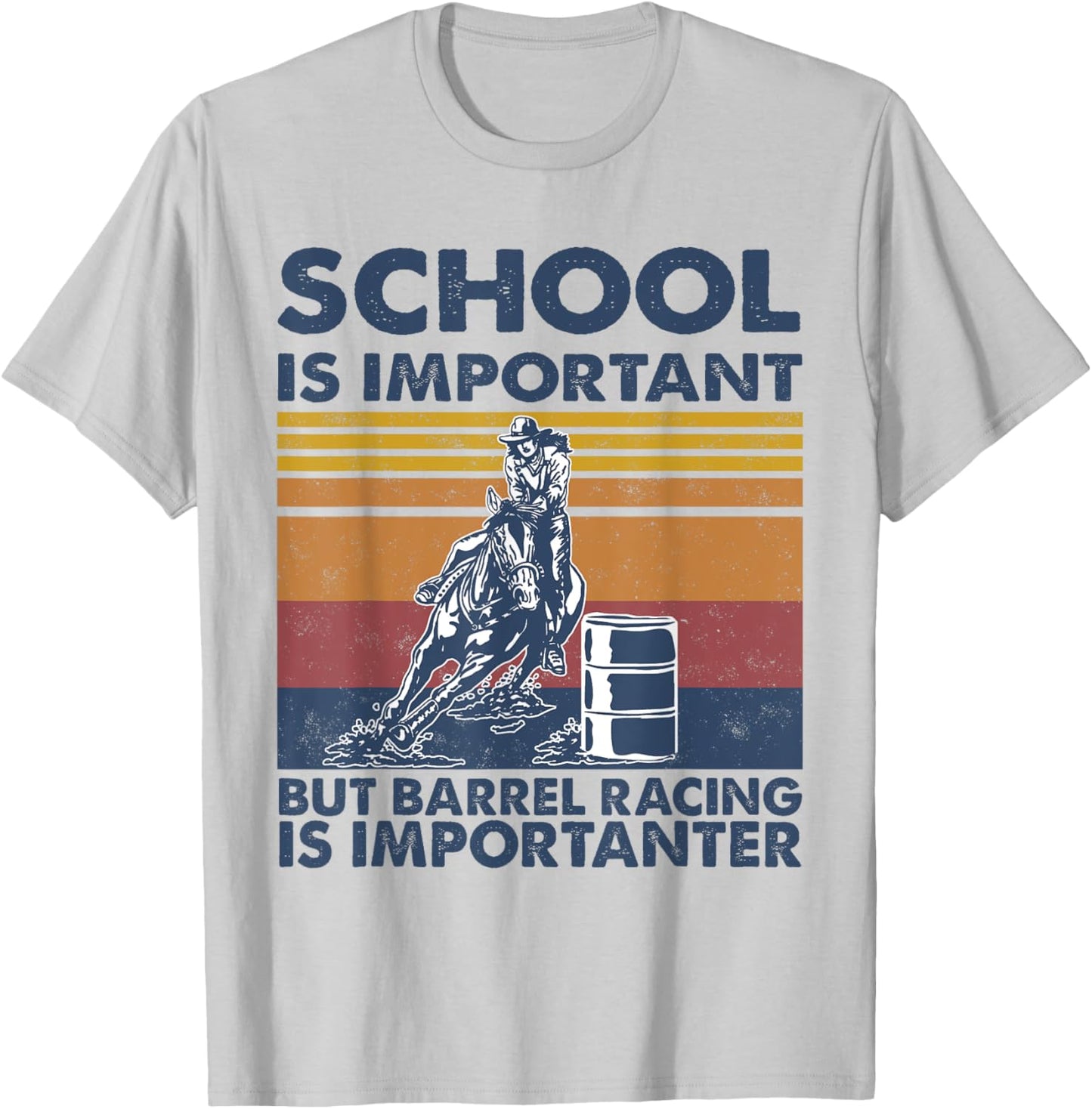 School Is Important But Barrel Racing Is Importanter Rodeo T-Shirt - T-Shirt | Ash