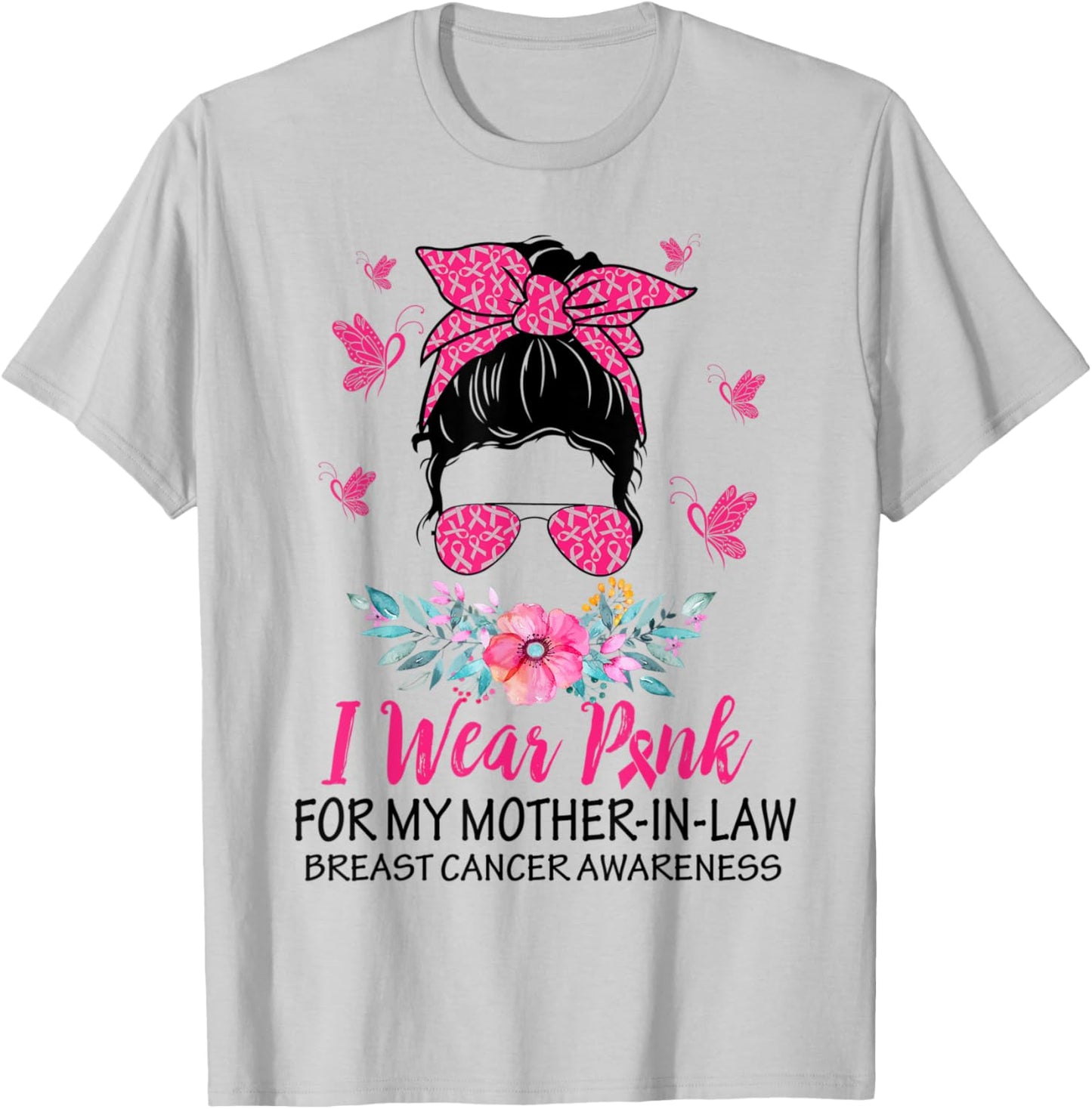 I Wear Pink for My Mother In Law Breast Cancer Awareness T-Shirt - T-Shirt | Ash