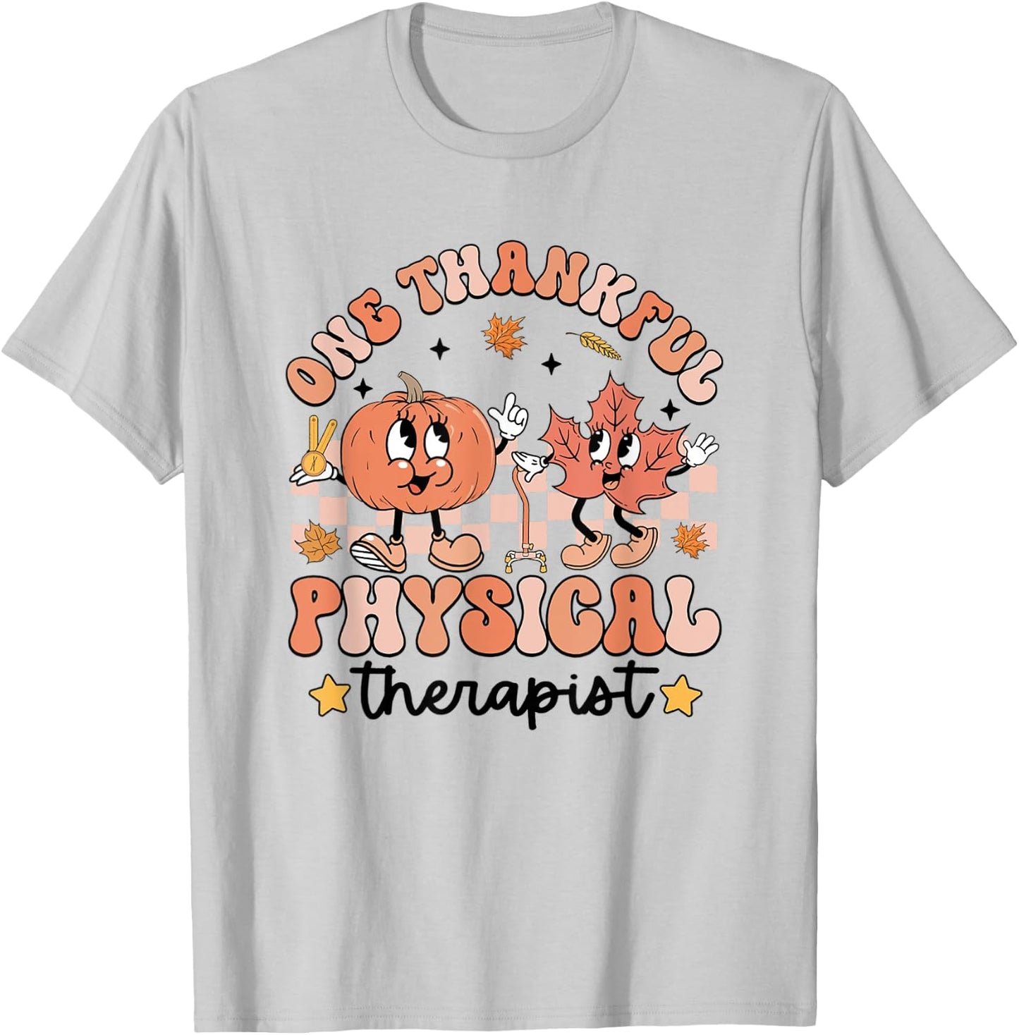 Retro One Thankful Physical Therapist Thanksgiving PT Autumn T-Shirt - T-Shirt | Ash