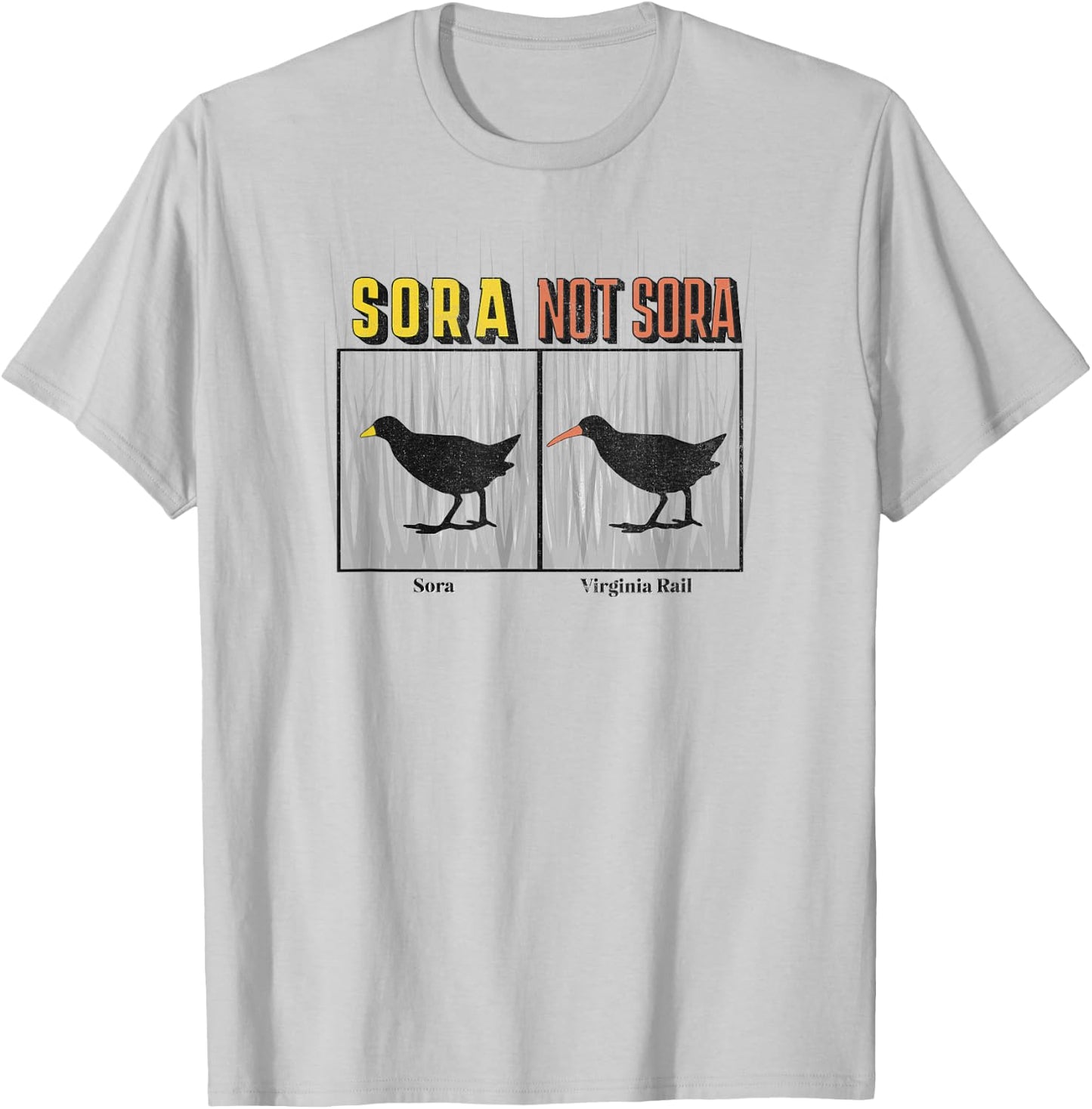 Funny Sora not Sora (Virginia Rail) Birdwatching for Birders T-Shirt - T-Shirt | Ash
