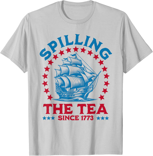 Spilling The Tea Since 1773 T-Shirt - T-Shirt | Ash
