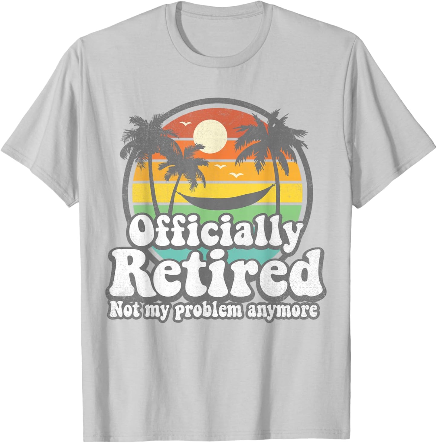 Officially Retired 2022 Hawaiian Beach Vintage Retirement T-Shirt - T-Shirt | Ash