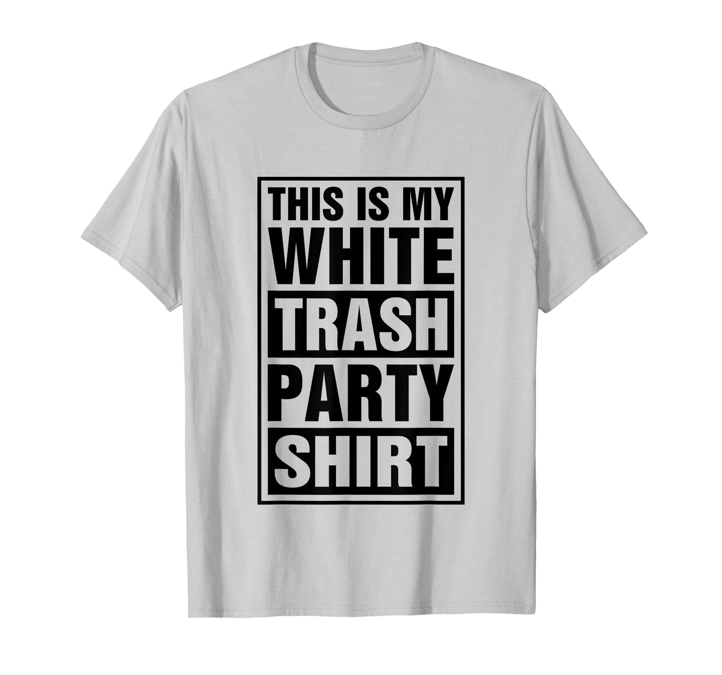 This Is My White Trash Party T-Shirt