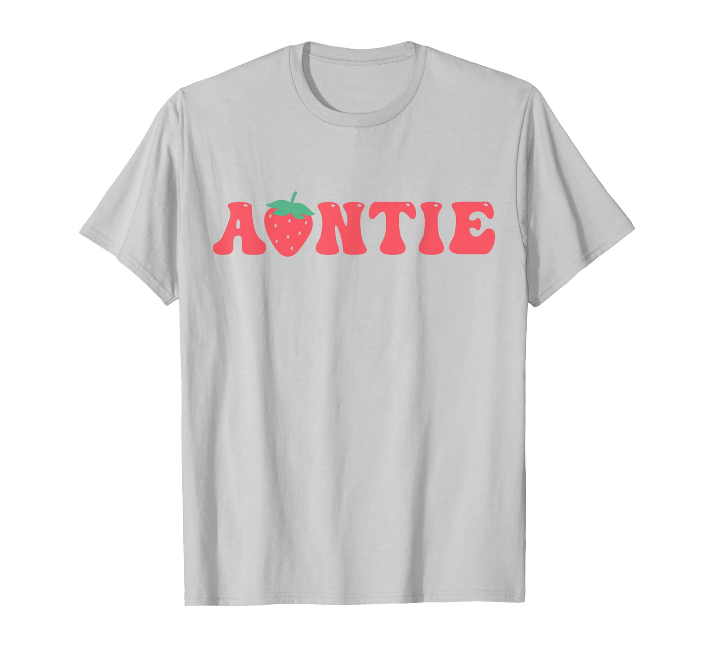 Auntie Of The Berry First Birthday Strawberry Matching Lover T-Shirt