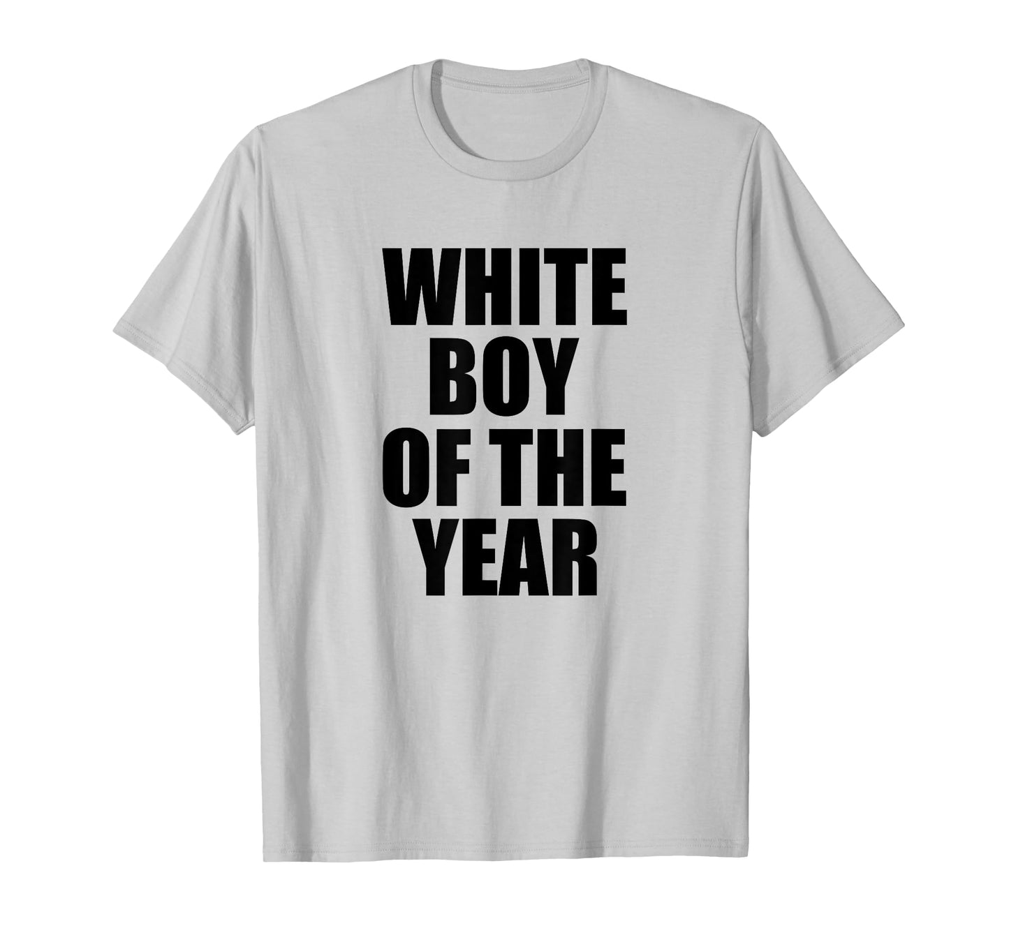 White Boy Of The Year T-Shirt