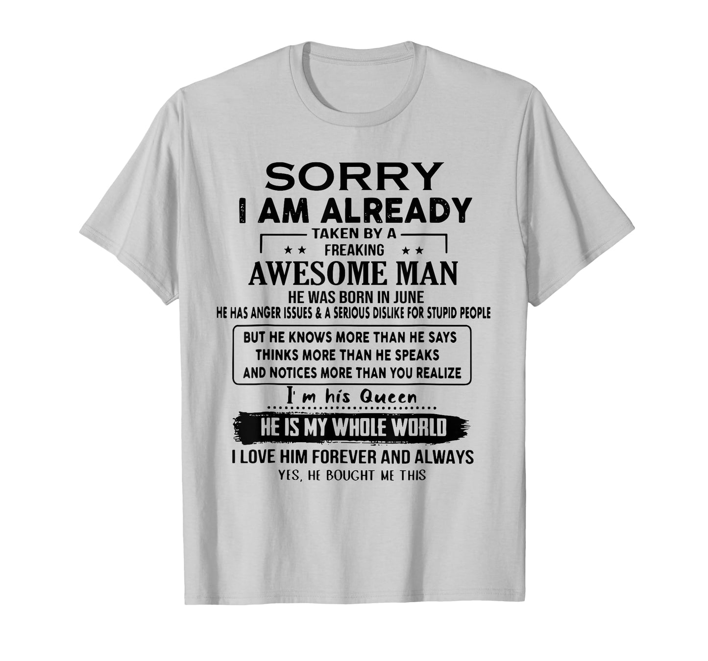 Sorry I Am Already Taken By A Freaking Awesome Man In June T-Shirt