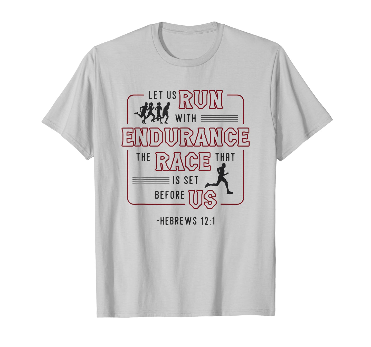 Let Us Run With Endurance The Race Marathon Running T-Shirt