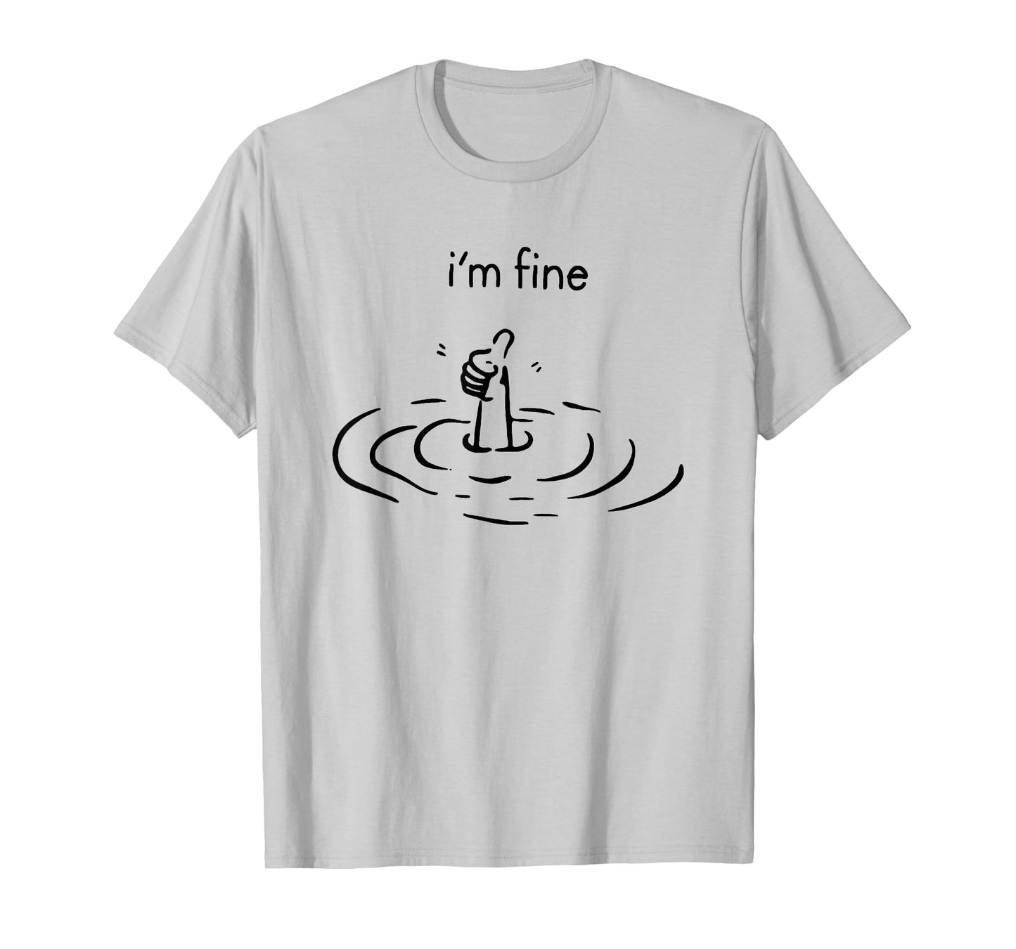 i'm fine T-Shirt