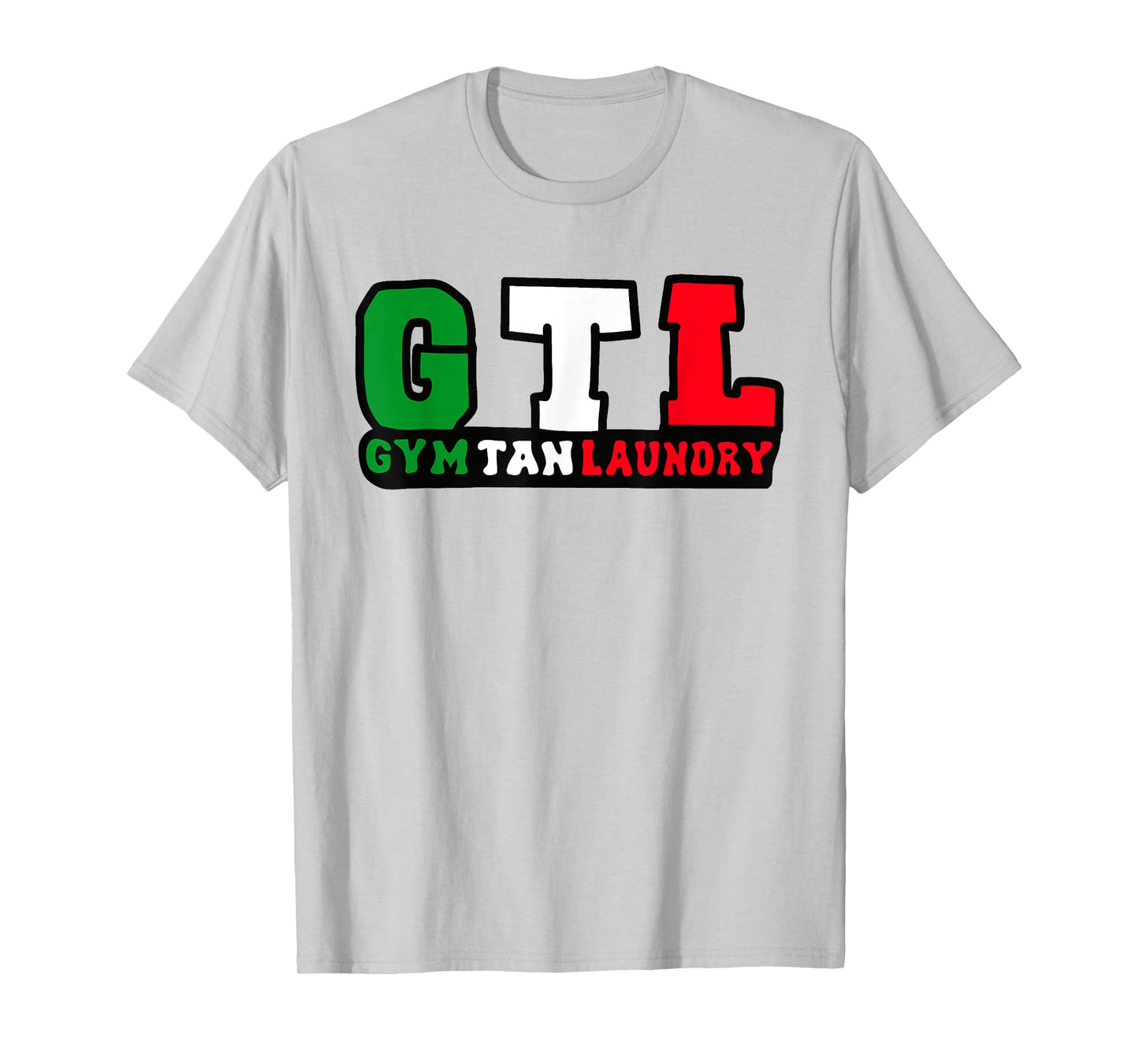 Gym Tan Laundry GTL T-Shirt