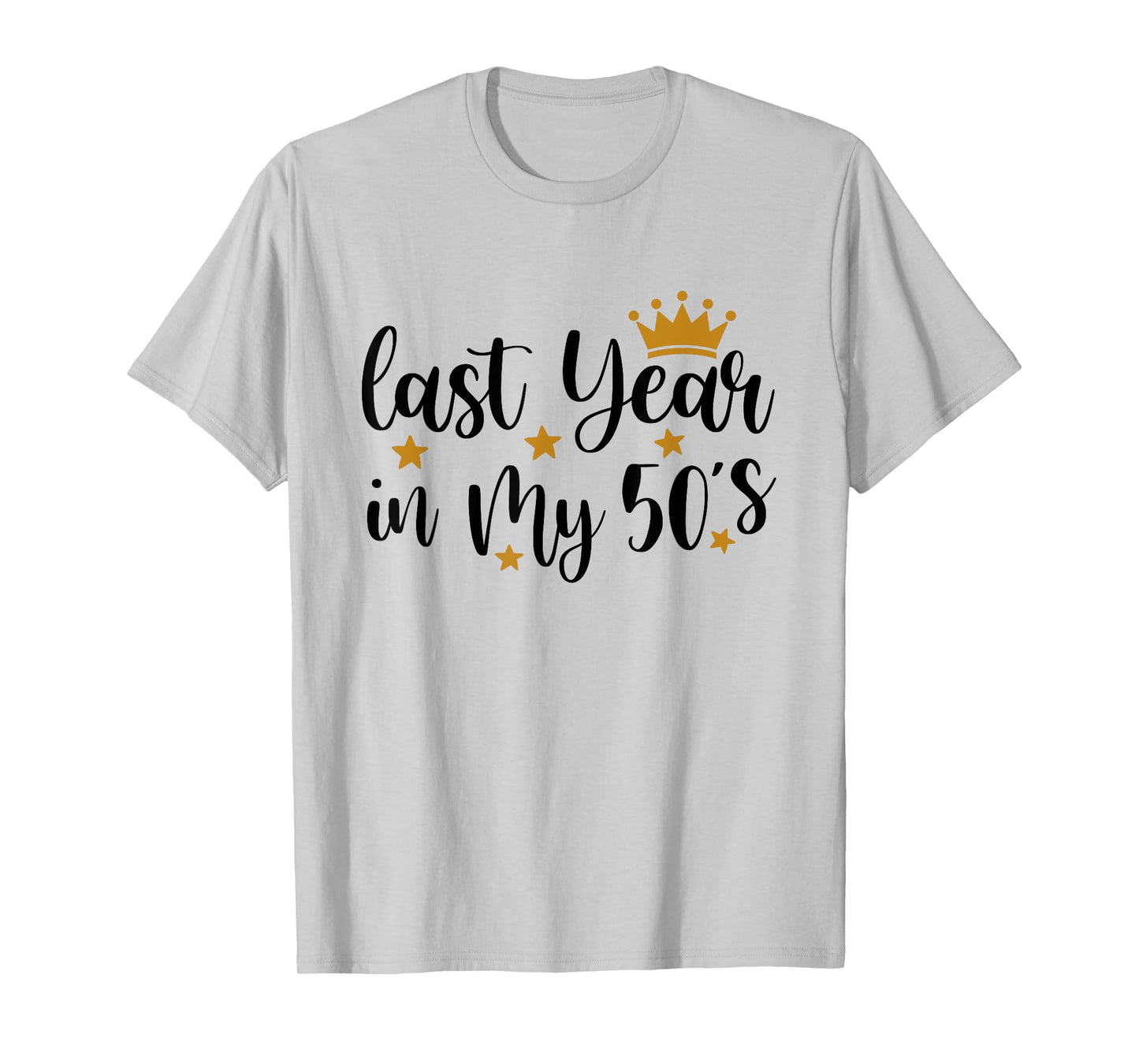 Last Year In My 50s Birthday Happy 59th Birthday Party T-Shirt
