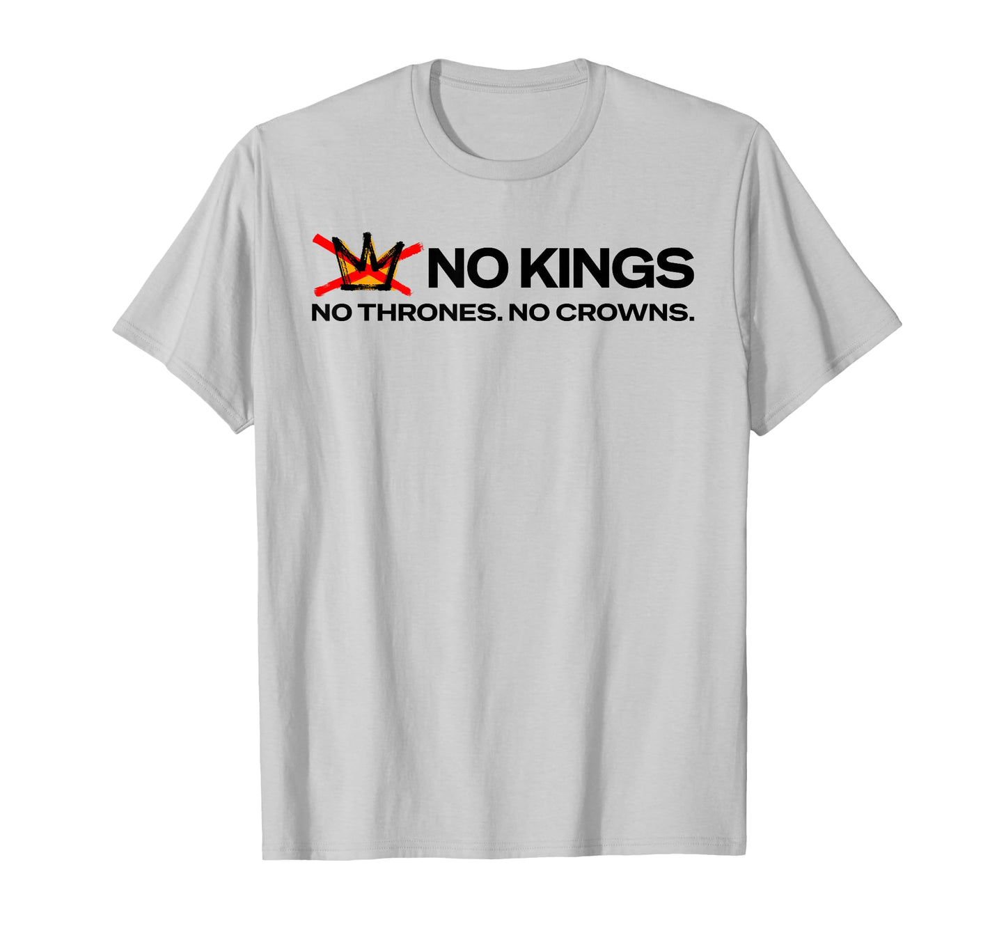 No Kings No Thrones No Crowns 10/18/25 Freedom Demonstration T-Shirt