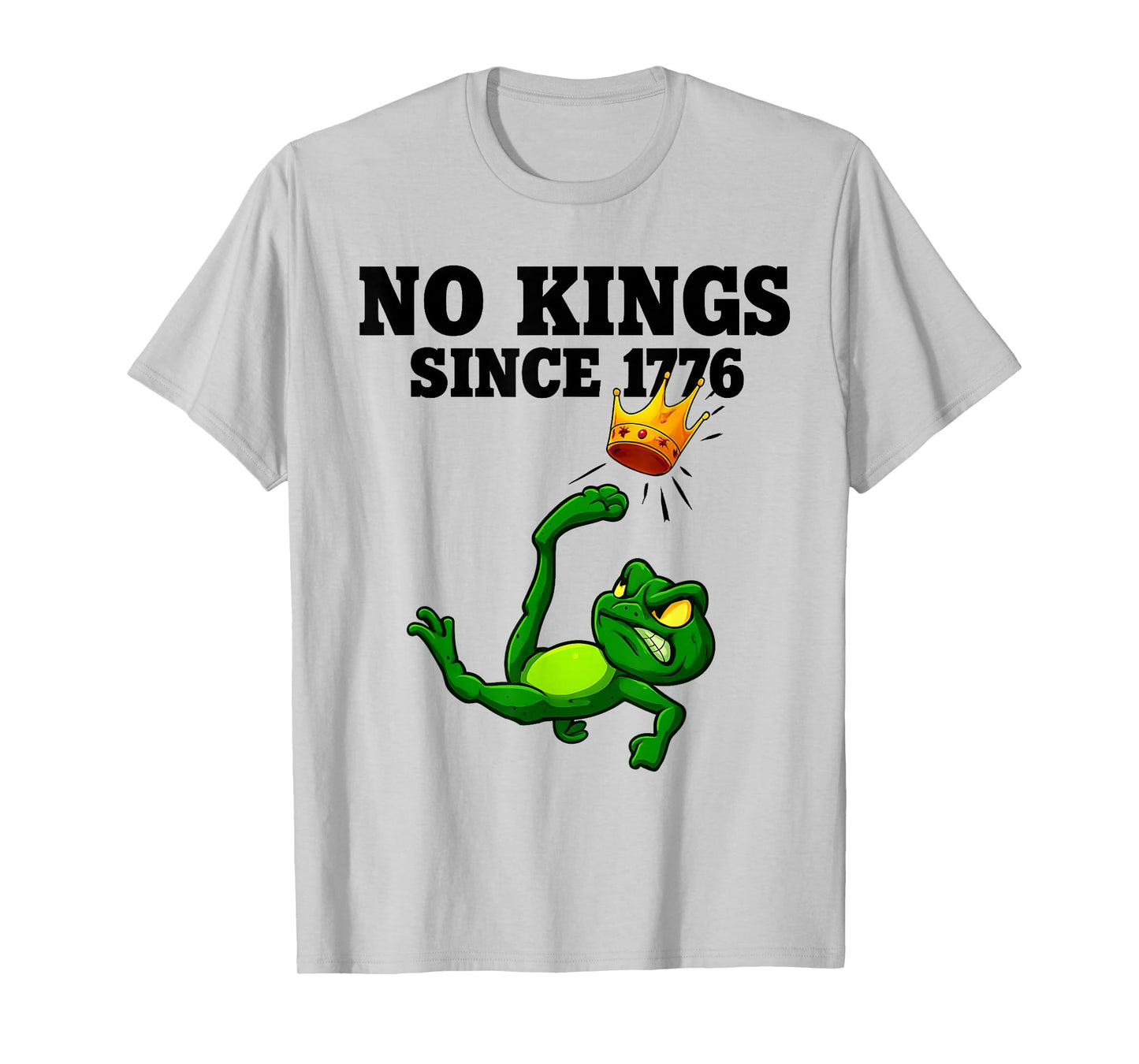 No Kings Since 1776 Frog Protest T-Shirt