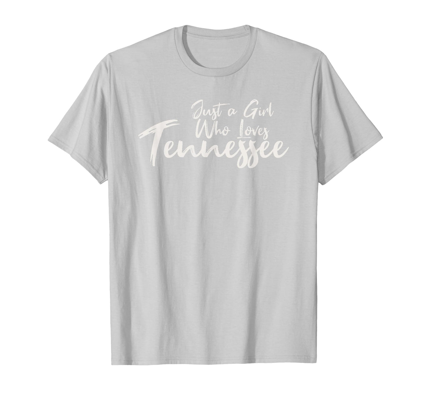 Just A Girl Who Loves Tennessee, Women's Cute T-Shirt