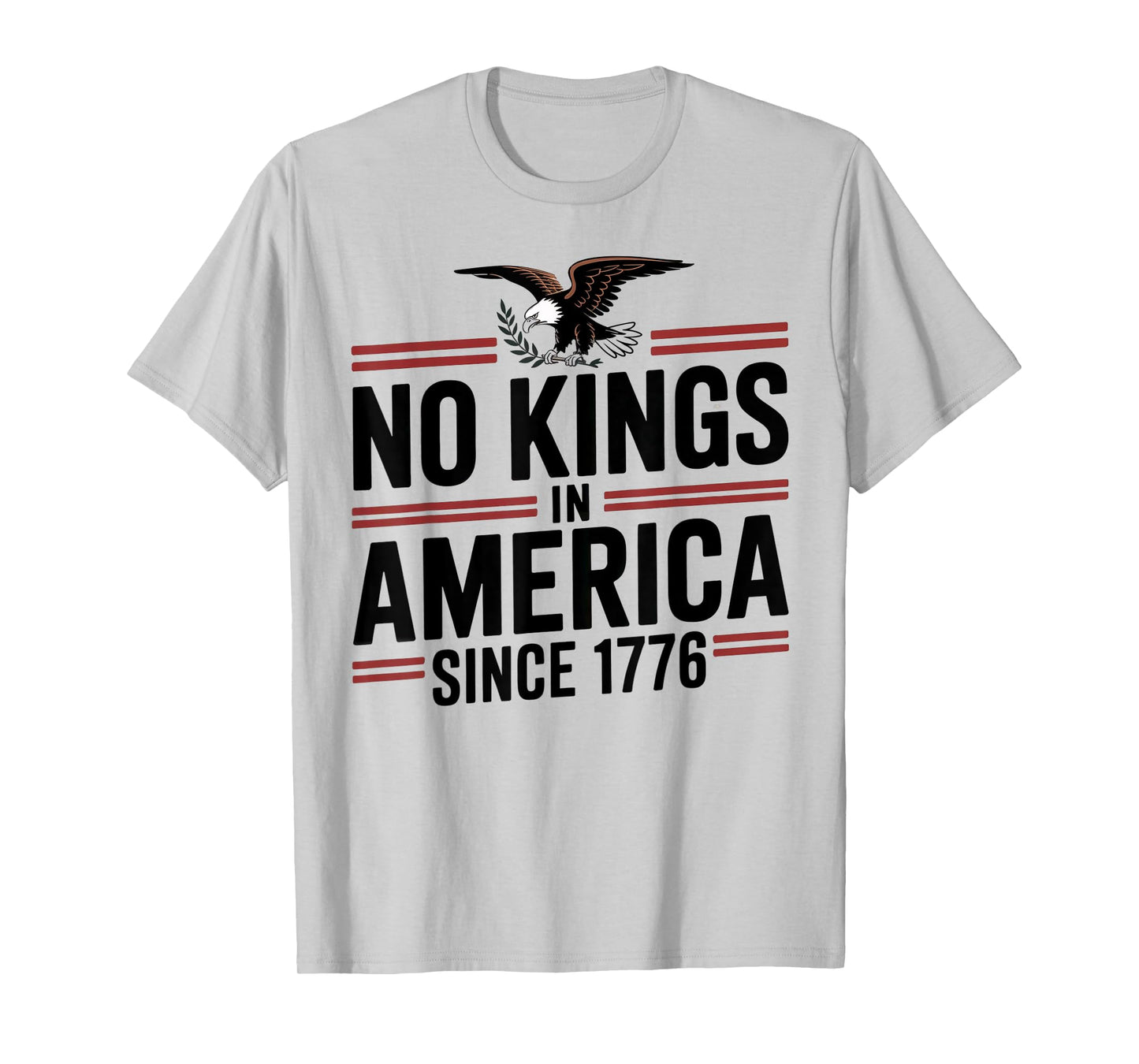 America Flag 4th July Decor No Kings In America Since 1776 T-Shirt