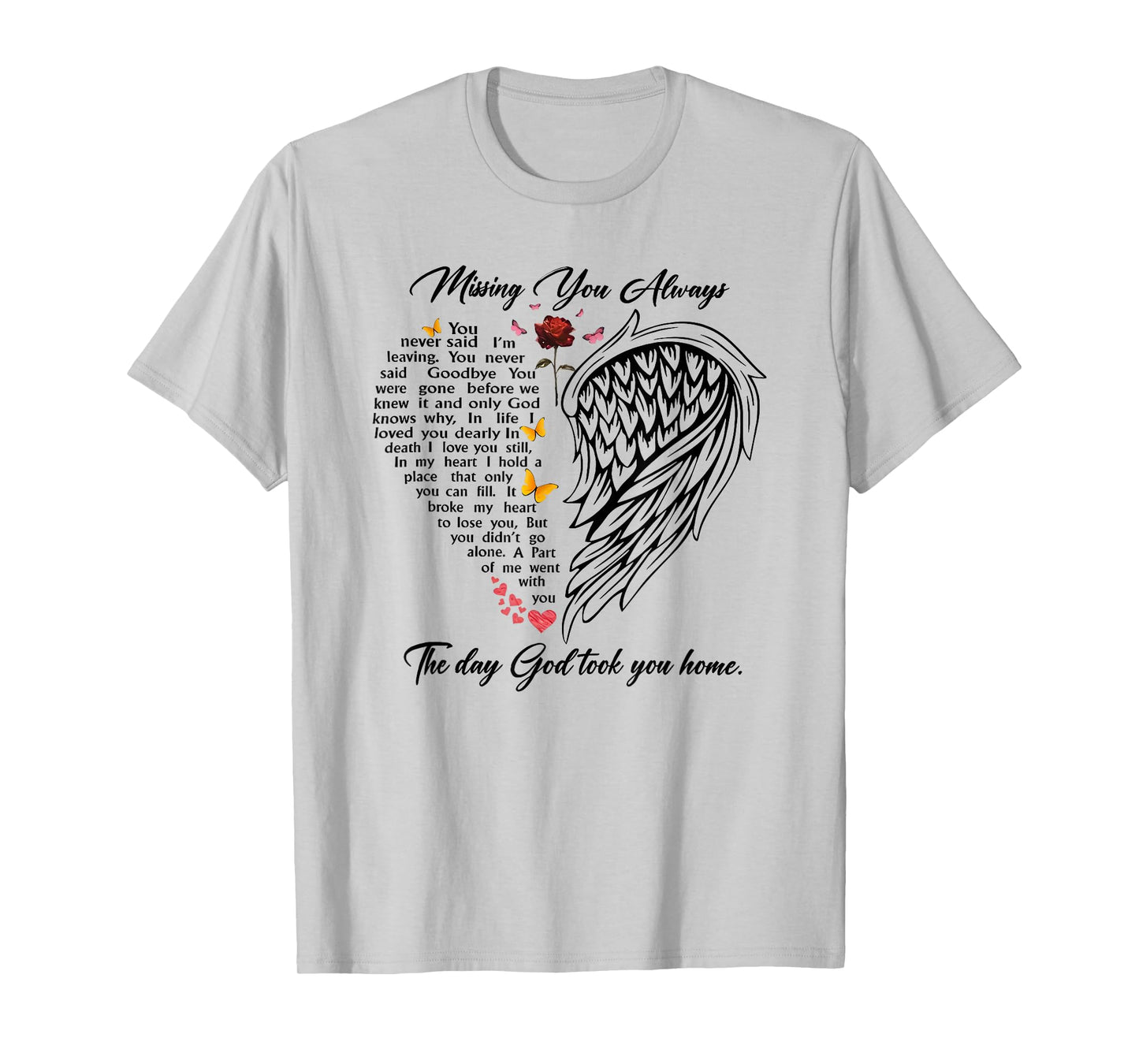 missing you always the day god took you home T-Shirt