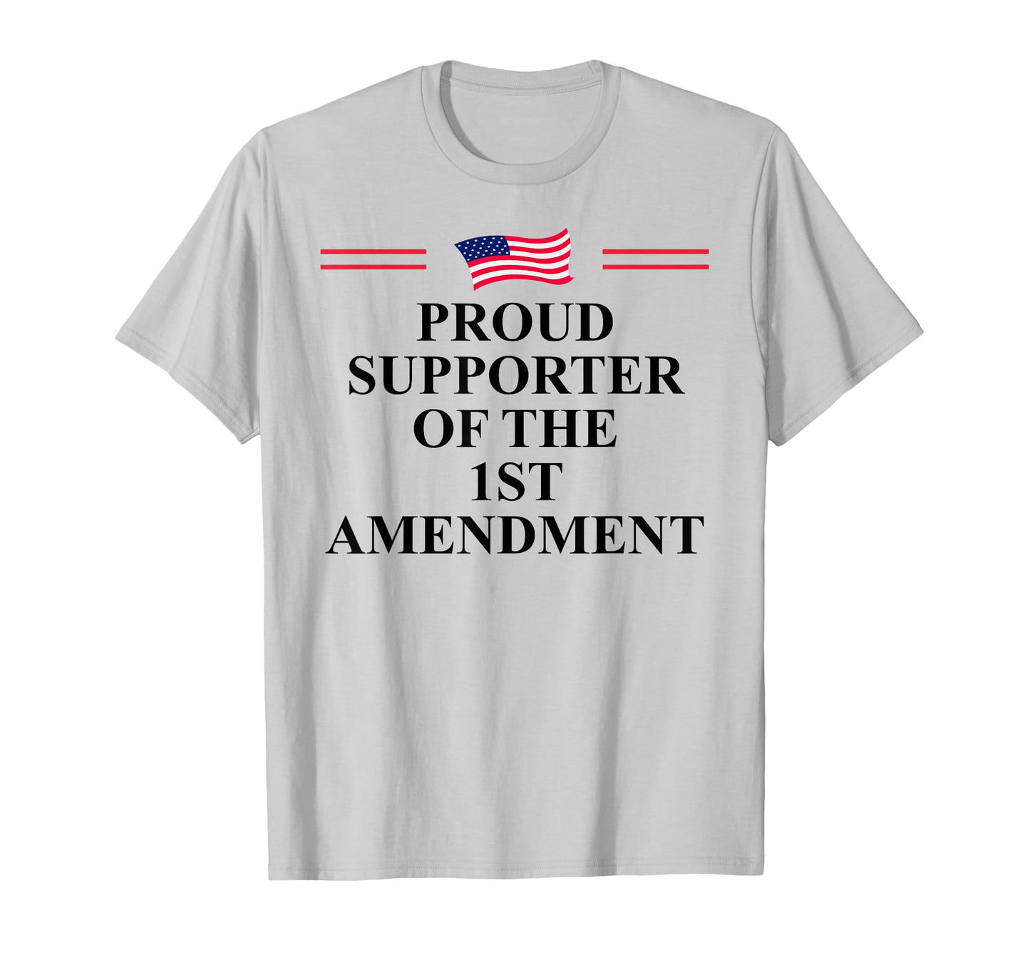 I Support The First Amendment Freedom Speech 1st Amendment T-Shirt