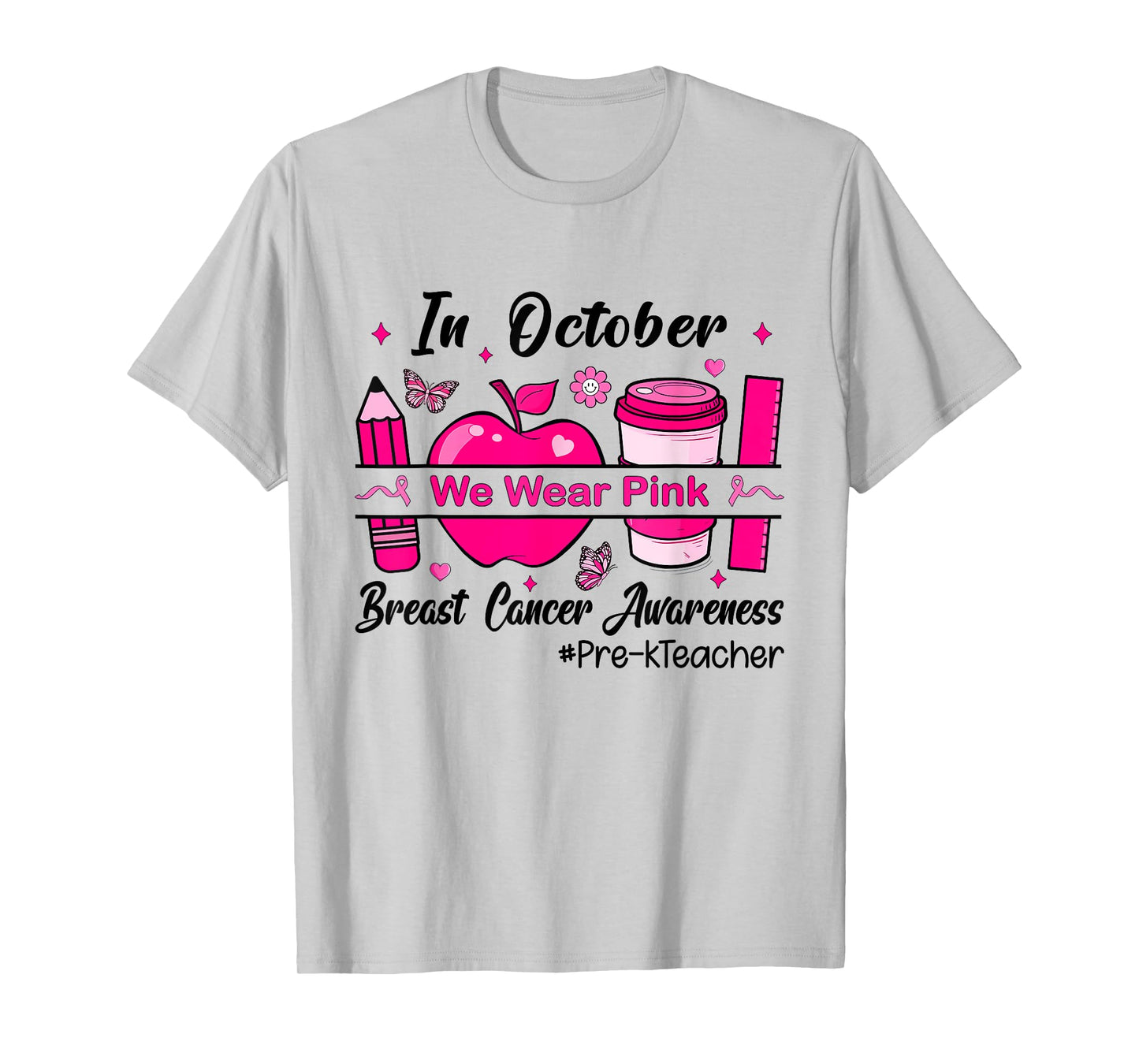 Pre-k Teacher In October We Wear Pink Breast Cancer T-Shirt