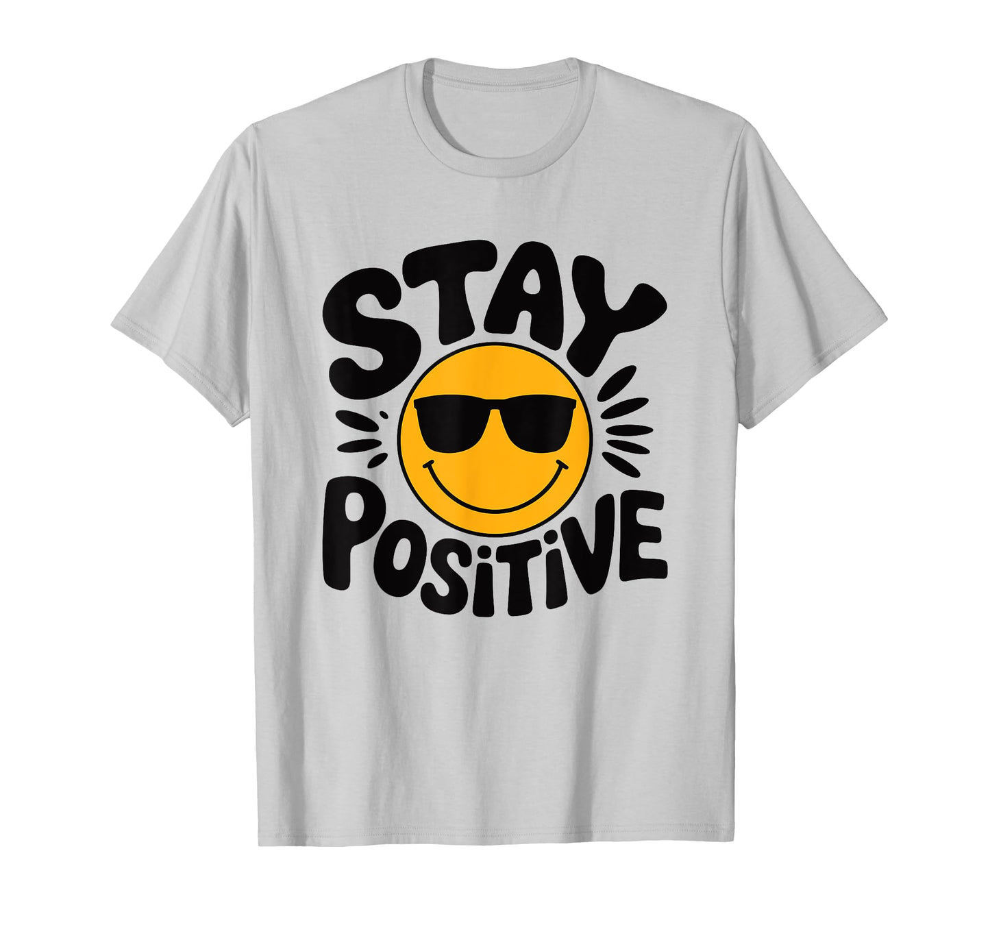 Retro Happy Face With Sunglasses Stay Positive Quote Retro T-Shirt
