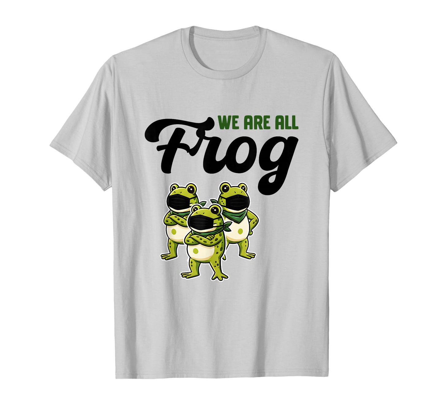 We are All Frog Frogs Together Strong Retro Portland T-Shirt