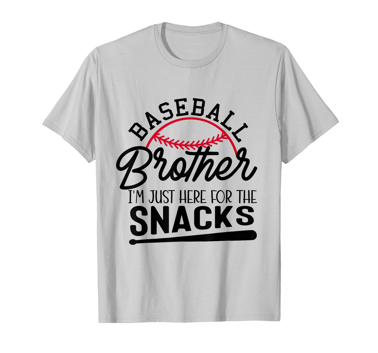 Baseball Brother I'm Just Here for the Snacks Funny Baseball T-Shirt