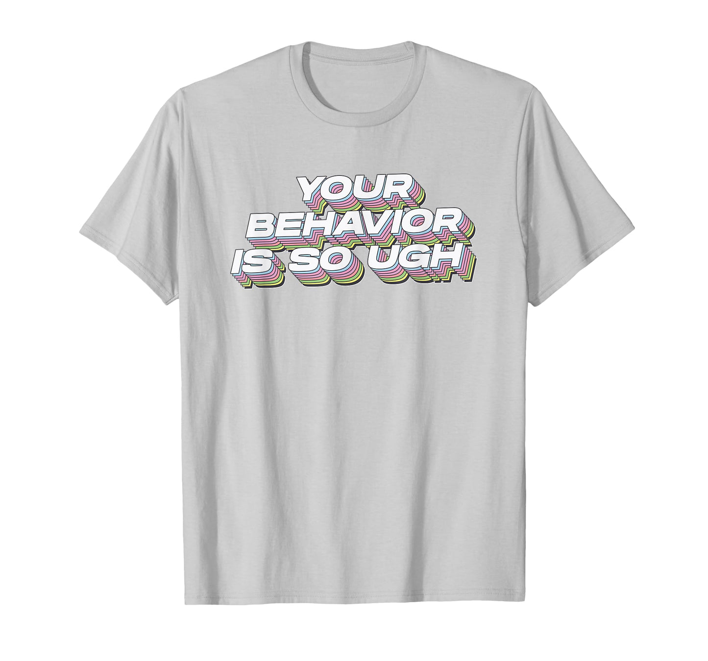 Your Behaviour is So Ugh - Iconic K-Pop Meme for STAYs T-Shirt