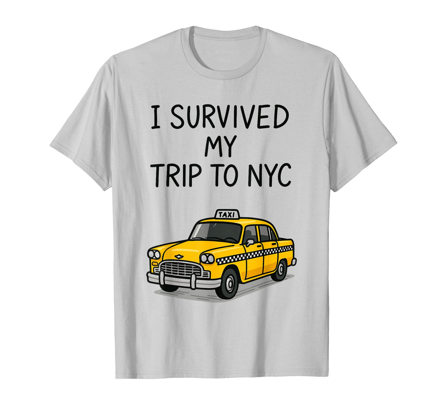 I Survived My Trip to NYC T-Shirt