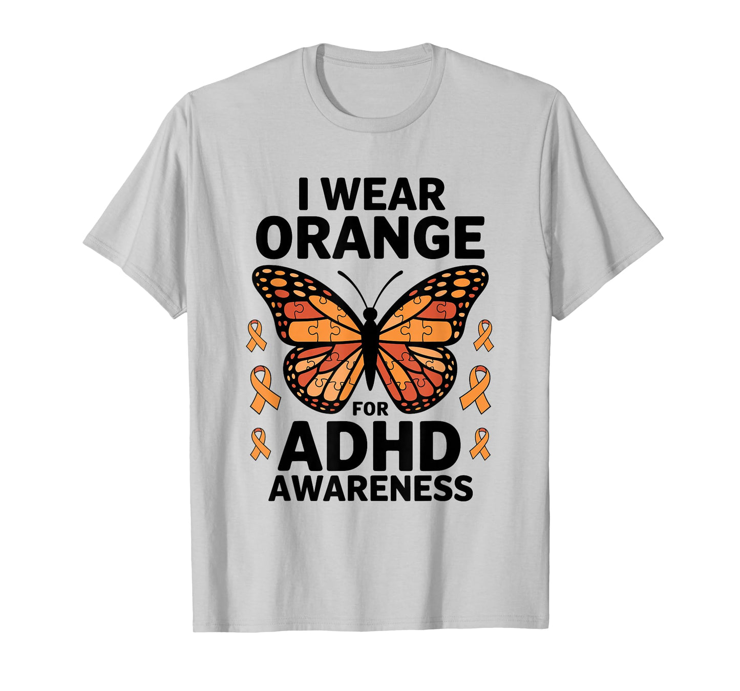 I Wear Orange For ADHD Awareness T-Shirt