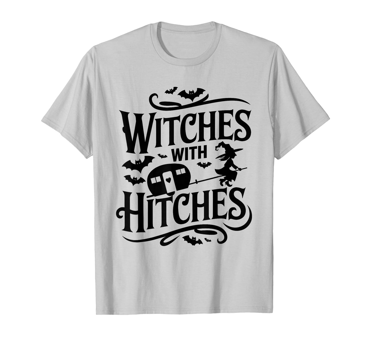 Witches With Hitches Funny Halloween Camping Witches T-Shirt