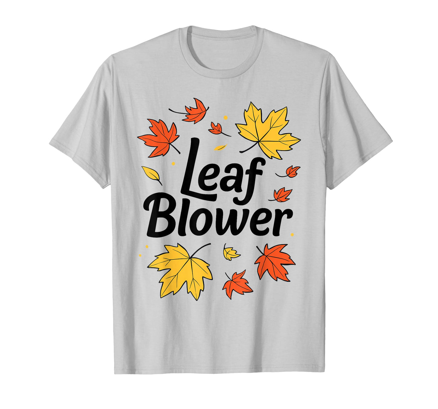 Autumn Leaf Blower Men Women Halloween Tee Says Leaf Blower T-Shirt