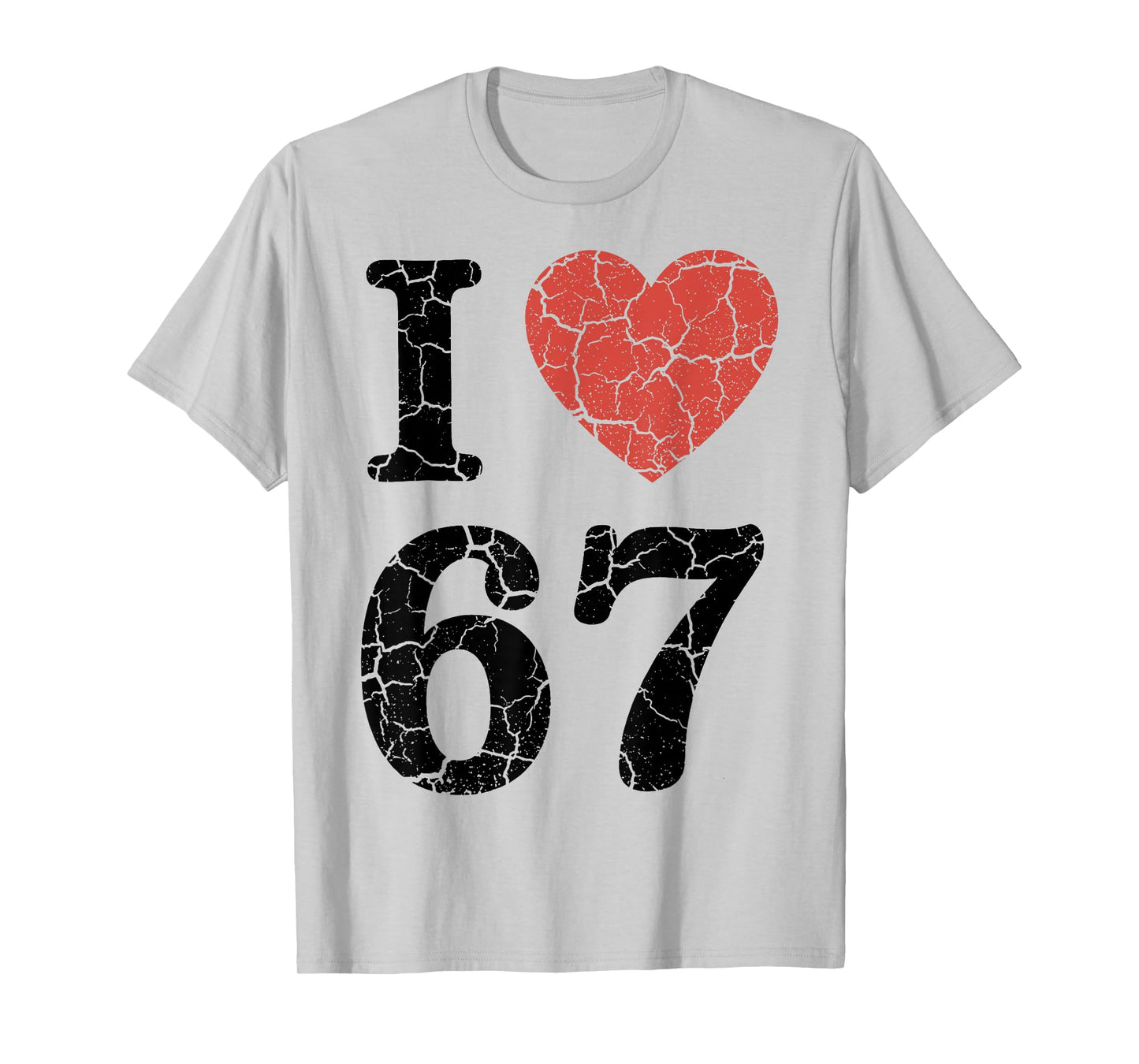 Retro I Love 67 Heart Number 67 Funny Meme Six Seven 6 7 T-Shirt