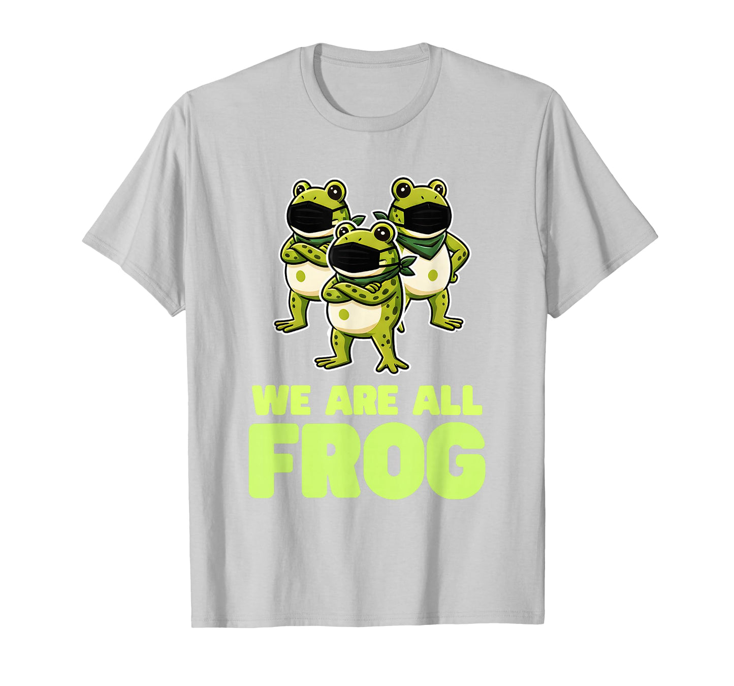 We are All Frog Frogs Together Strong Retro Portland T-Shirt