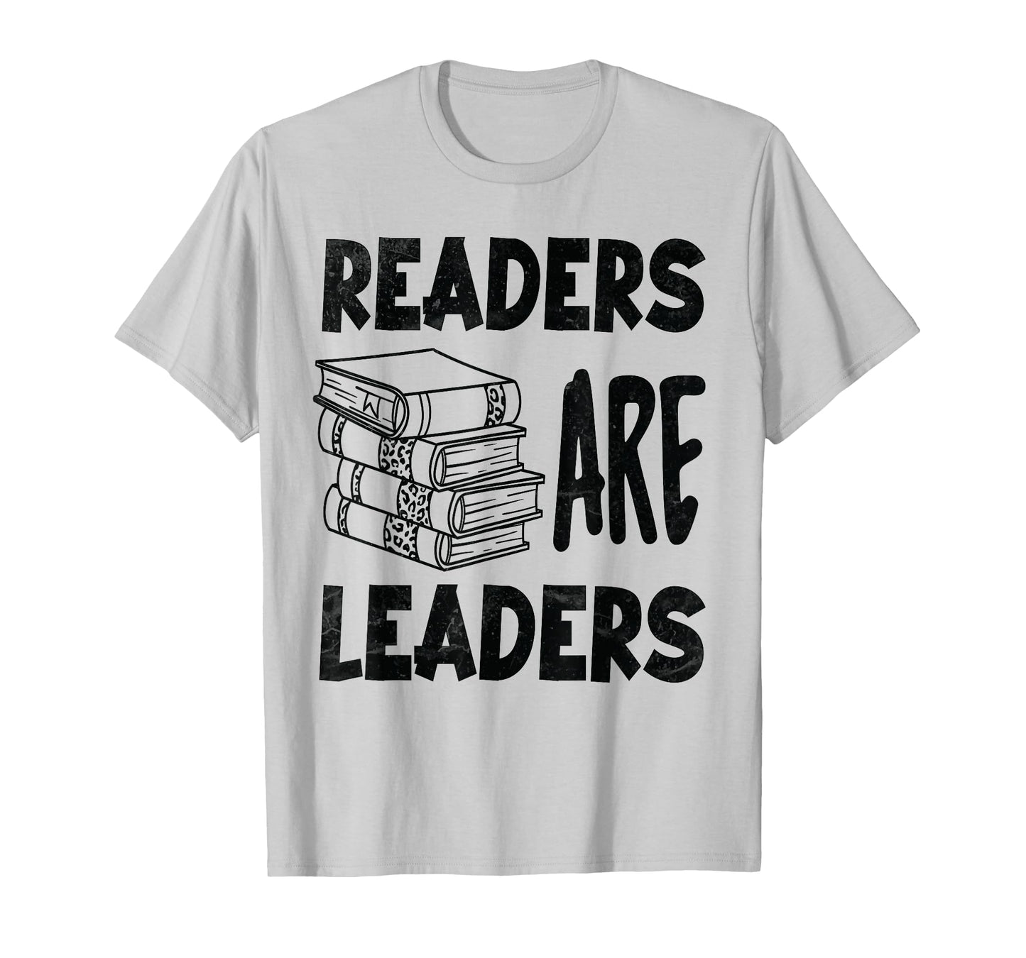 Readers Are Leaders Motivational Reading Book Quote T-Shirt