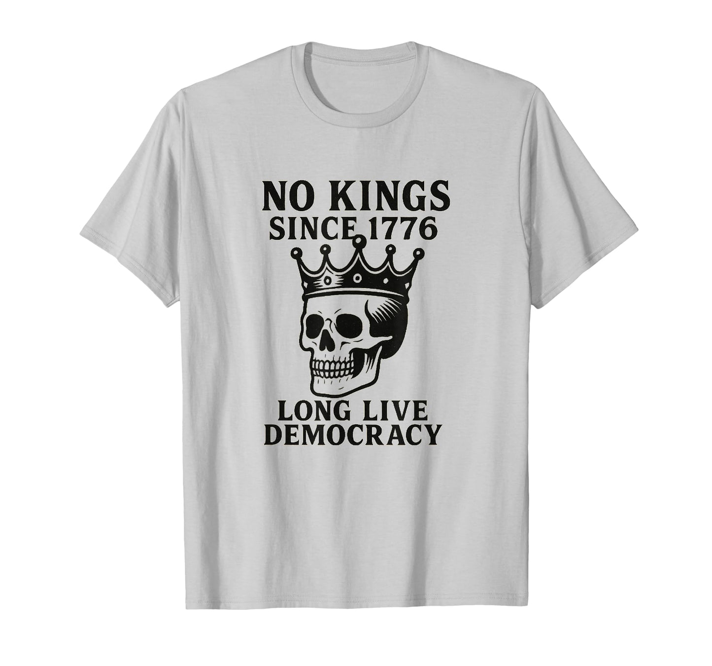 No Kings Since 1776 – Patriotic Pro-Democracy Design T-Shirt