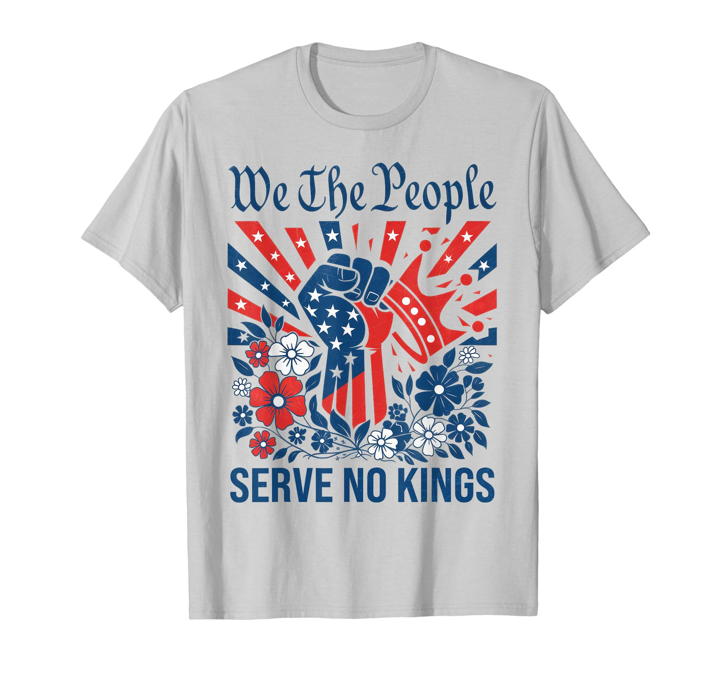 We The People Serve No Kings Stars Stripes America Patriotic T-Shirt