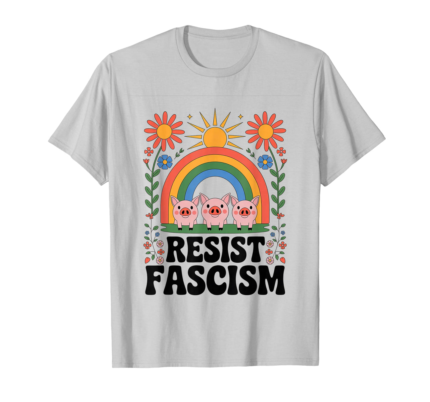 Pigs Resist Fascism Retro Groovy Rainbow No Kings Hippie T-Shirt