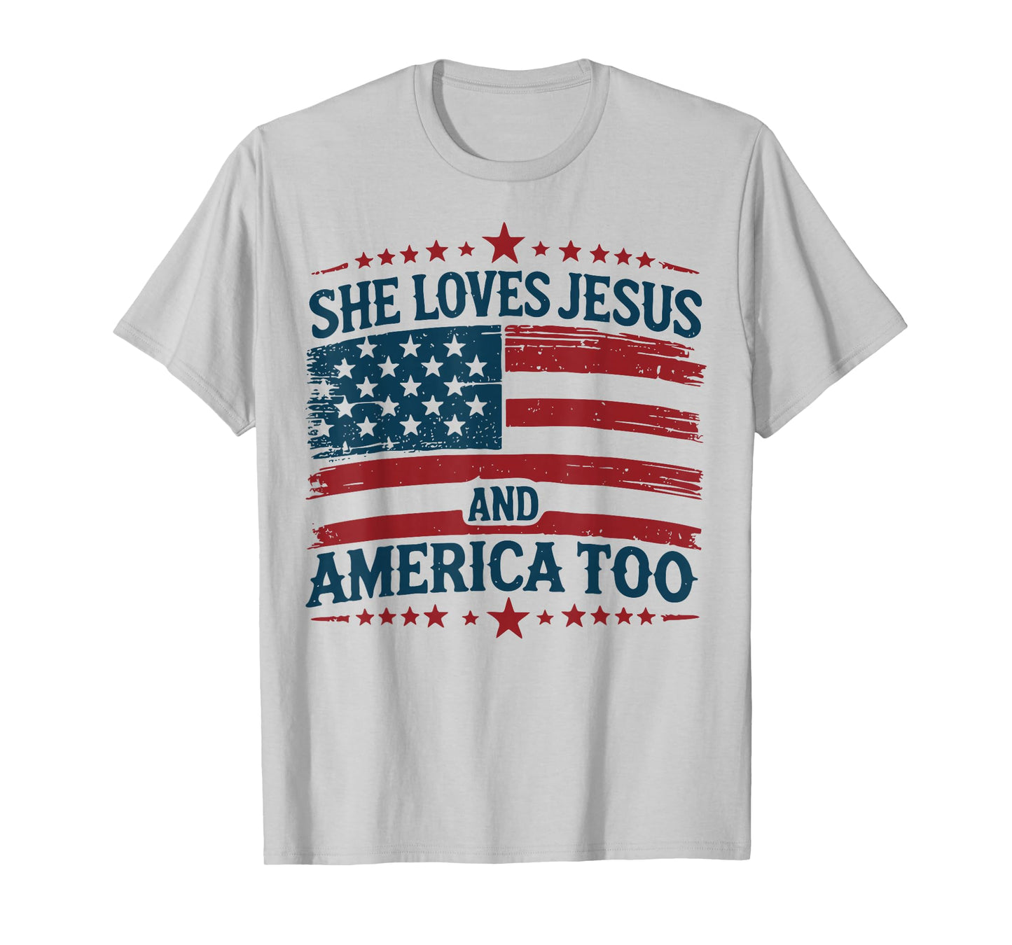 She Loves Jesus And America Too Christian 4th Of July T-Shirt