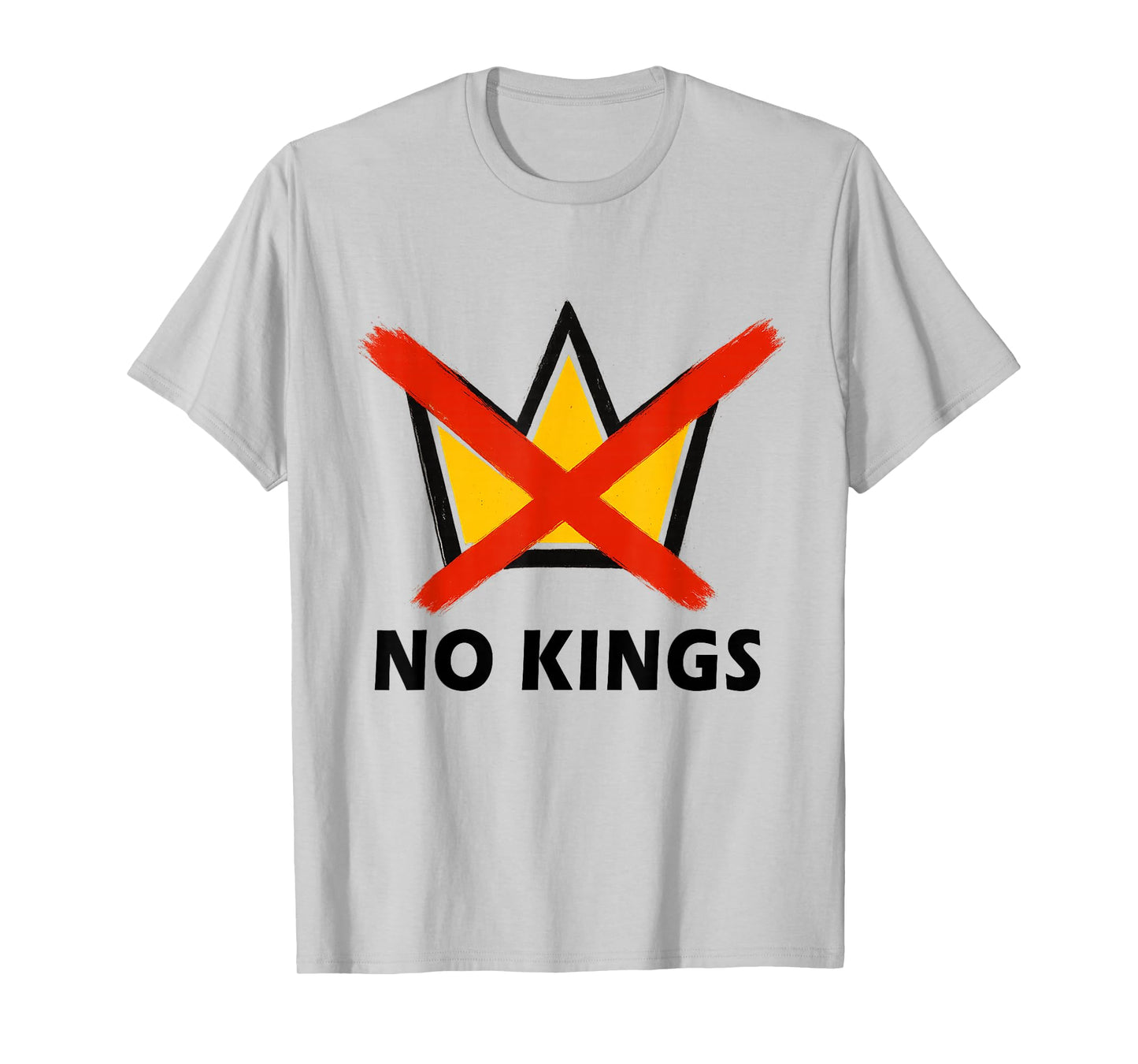 No Kings Political Protest Sign Resist Men Women T-Shirt