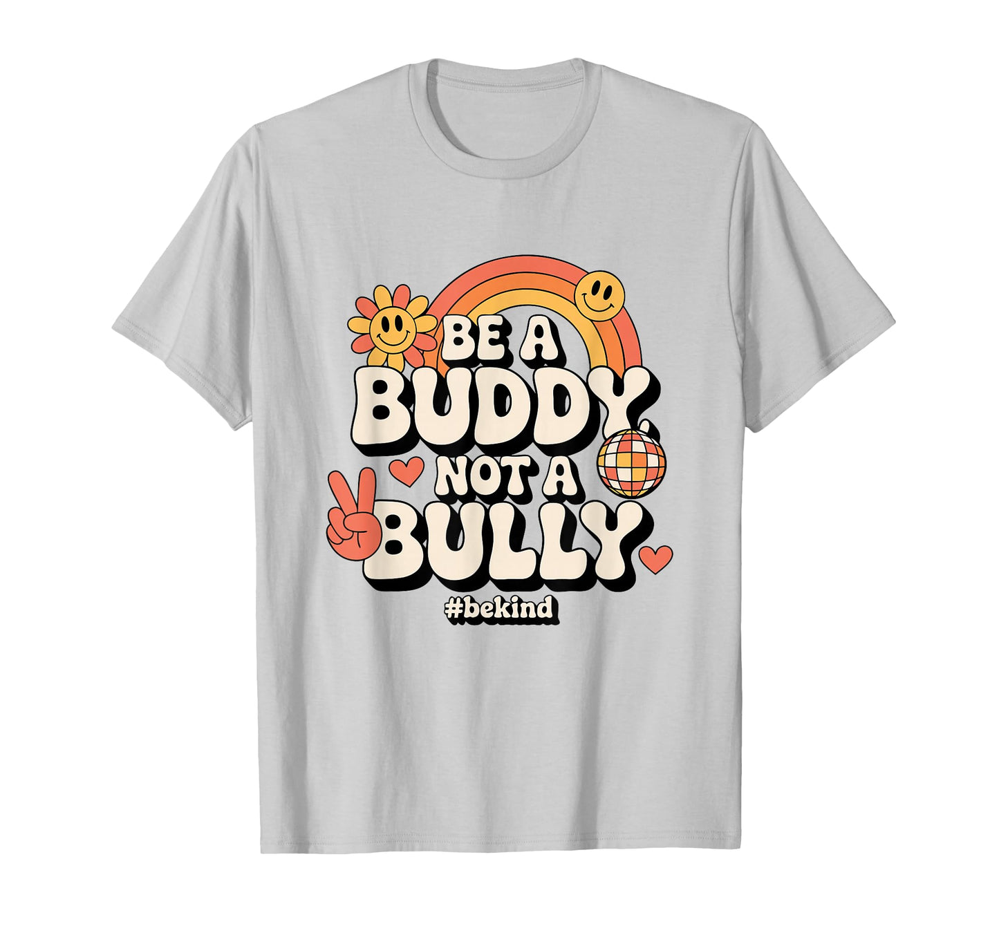 Stop Bullying for Elementary School Be a Buddy Not a Bully T-Shirt