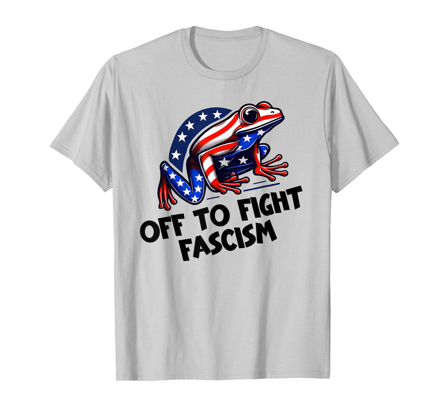 Anti Fascism Frogs Against Fascism Frog Off to Fight Fascism T-Shirt