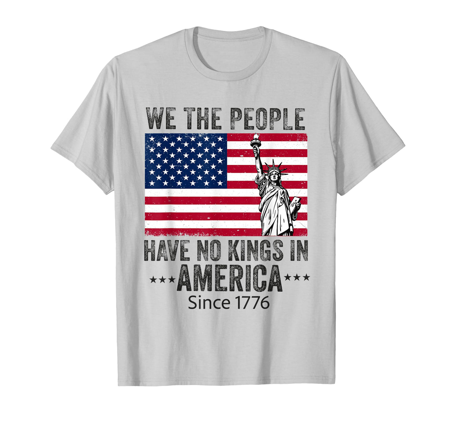 no kings in america since 1776 we the people 4th of july T-Shirt